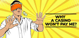 Can a Casino Refuse to Pay You?
